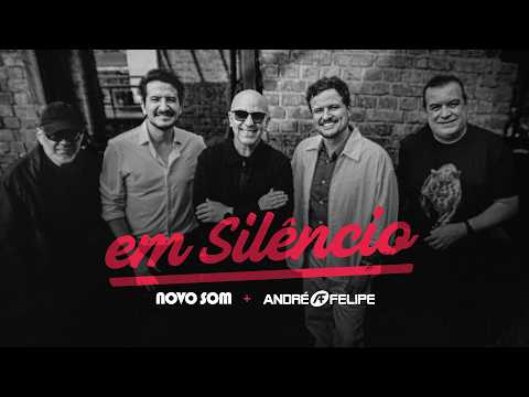 Novo Som e André & Felipe - Em Silêncio (Clipe Oficial)