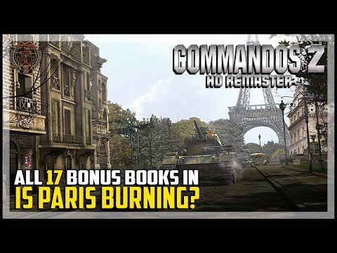 Commandos 2 HD Remaster All Bonus Book Locations Mission 10 Is Paris Burning?