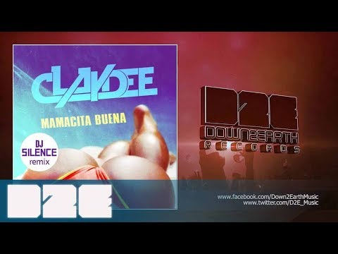 Claydee - Mamacita Buena - DJ Silence Remix (Official Audio)
