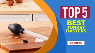 The 5 Best Turkey Basters to Buy in 2025 | Reviews | Best Tu