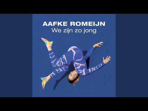 We Zijn Zo Jong - Aafke Romeijn