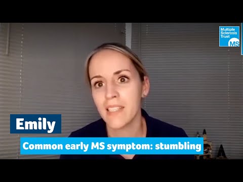 Common early symptoms in MS - Emily – stumbling