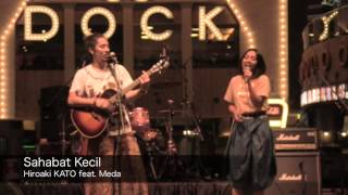 Download lagu Sahabat Kecil - Hiroaki KATO feat. Meda (JAPAN FESTIVAL 2014) mp3