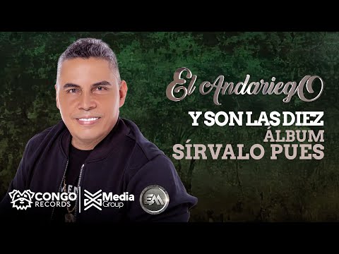 Y Son Las Diez - El Andariego (Audio Oficial)