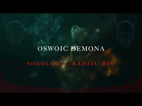 Radziu RSG/Sokollo - Oswoić demona Prod.Sokollo