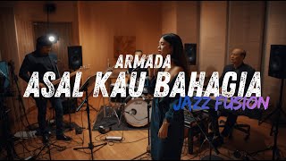 Download lagu Armada - Asal Kau Bahagia COVER JAZZ FUSION mp3 Download lagu Armada - Asal Kau Bahagia COVER JAZZ FUSION mp3