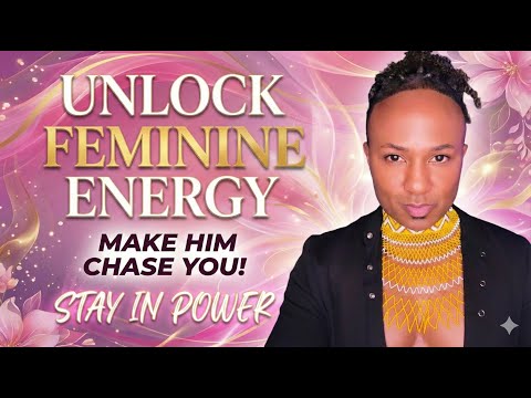START Making Men CHASE You | Using Feminine Energy