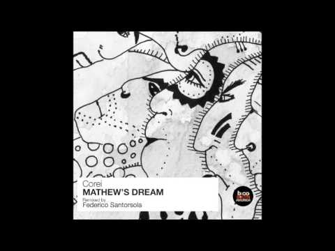 Corei - Mathew's Dream (Original Mix)