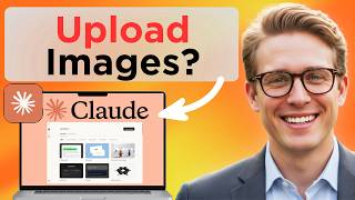 How to Upload Images in Claude AI Full Guide 2026