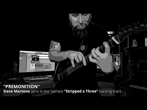 Dave Martone jams to Joe Satriani's "Premonition" (Stripped x Three)
