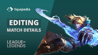 Tutorial: How to edit League of Legends match pages