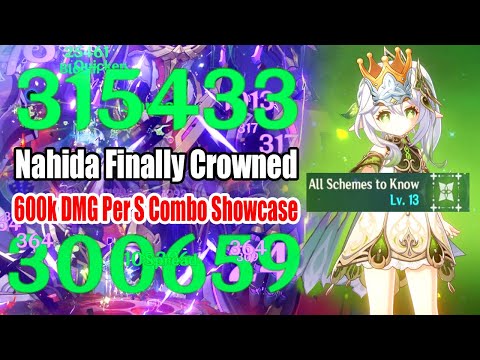 Nahida Finally Crowned - Max Power Talent Lv 13 Tri-Karma 600k DMG Per S Showcase