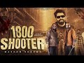 1800 Shooter Official Video MasoomSharma MasoomSharma New Song Haryanvisong Haryanvi Songs 2025