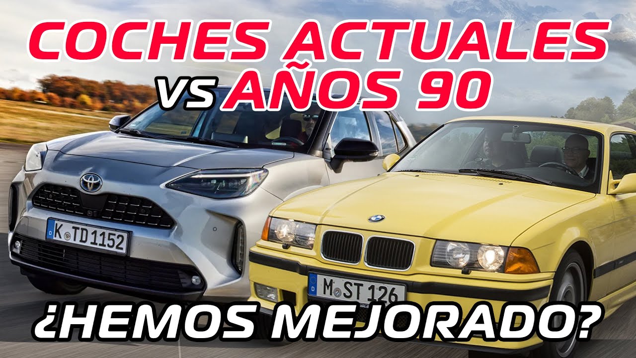 Coches ACTUALES VS AÑOS 90: ¿Hemos mejorado?