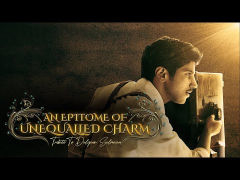 An Epitome Of Unequalled Charm | Tribute to Dulquer Salmaan | IRFAN SALU | DQ Mashup 2021