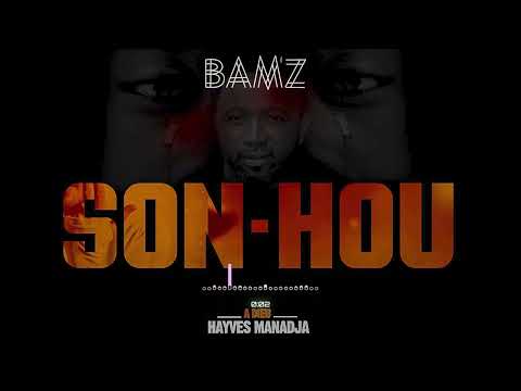 BAM'Z - SON-HOU, HOMMAGE à HAYVES MANADJA