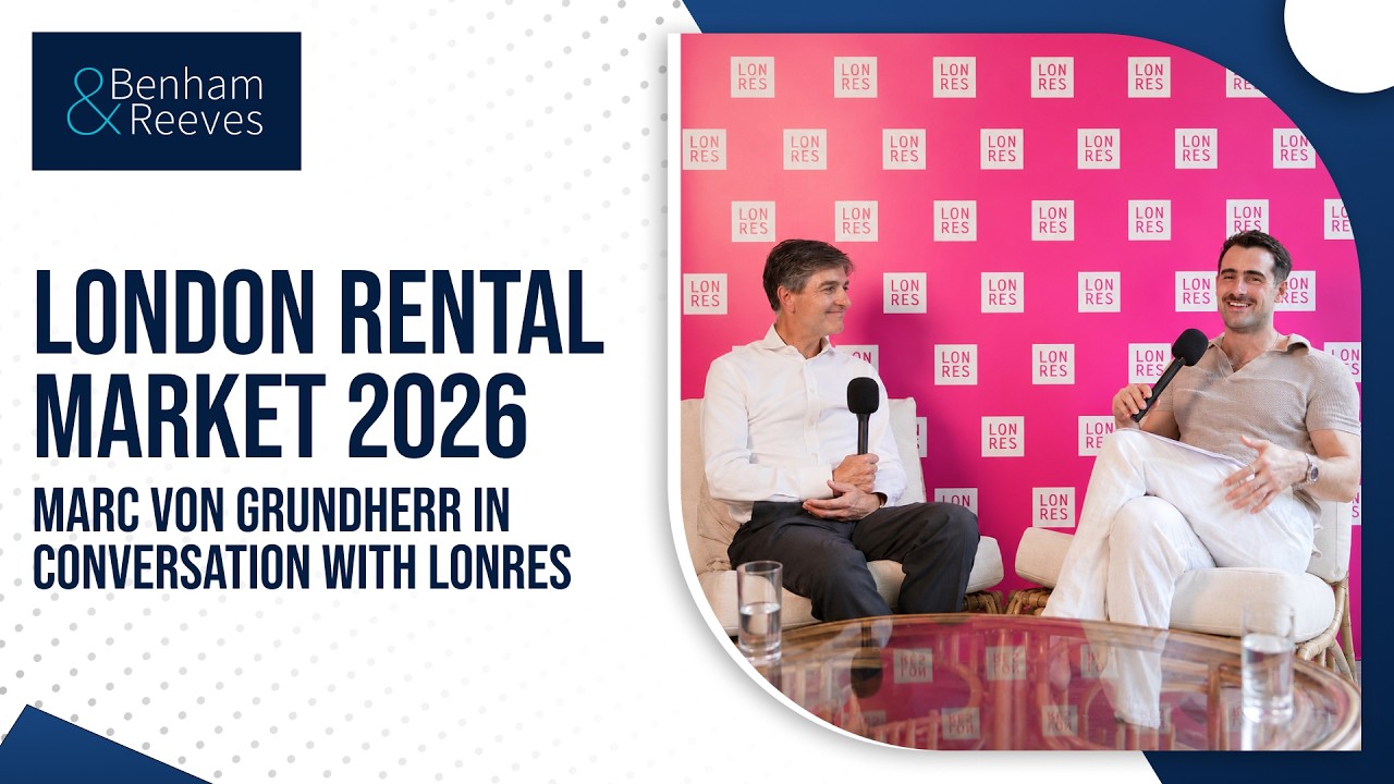 London Rental Market 2026 | Marc von Grundherr in Conversation with LonRes