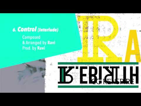 [빅스/VIXX] Ravi 라비 R.EBIRTH Control (Interlude) MIXTAPE 믹스테잎 (Track No. 6)