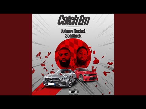 Catch Em (feat. 3ohblack)