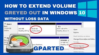 How to Extend Volume greyed out in Windows 10 | Gparted | Without loss Data | Step By Step (2021)