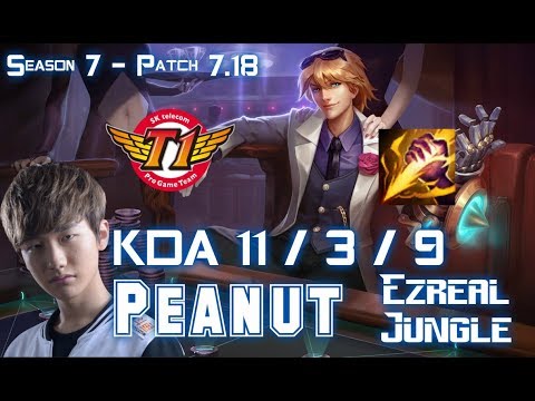 SKT T1 Peanut EZREAL vs SEJUANI Jungle - Patch 7.18 KR Ranked