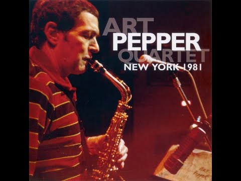 Art Pepper Quartet Live at Fat Tuesday's, New York City - 1981 (audio only)
