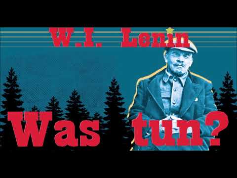 W.I. Lenin - Was tun? [ Hörbuch ] Teil 2