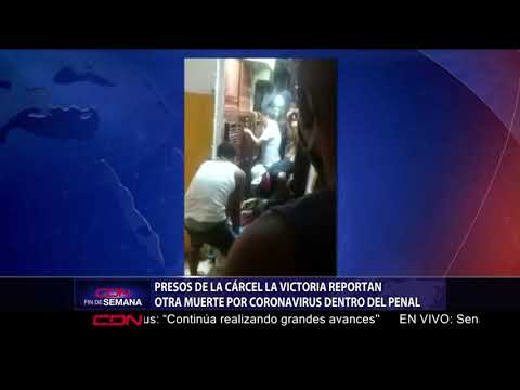 Presos de la cárcel La Victoria reportan otra muerte por coronavirus dentro del penal