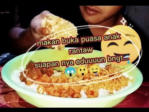 Mukbang buka puasa anak rantaw suapan eduun...#mukbangbukapuasa,#bukapuasaanakrantaw,#suapanedun,