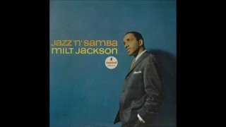 Milt Jackson - The Oo Oo Bossa Nova