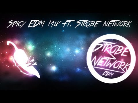 50 Subscriber Mix by SpicyEDM Ft. StrobeNetwork Records