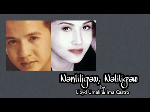 Nanliligaw, Naliligaw - Lloyd Umali & Ima Castro