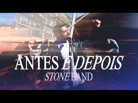 Stone Band - Antes e Depois (Clipe Oficial)