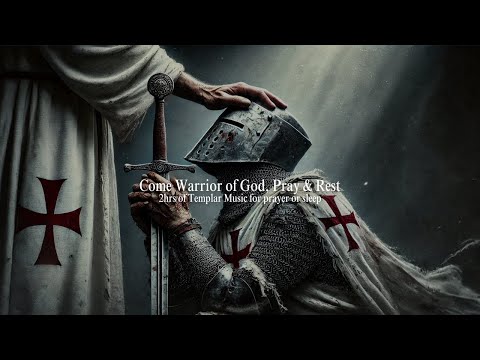 Templar Music for God's Warriors to Pray or Sleep to. #GOD #BIBLE #PRAYER