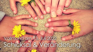 Das Schicksal und die Veränderung • Vollmond am 13. Juli 2022 im Steinbock • Ilona Krämer