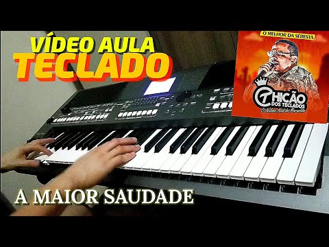 A Maior Saudade - Chicão Dos Teclados