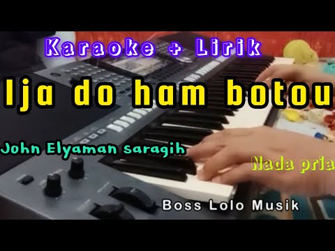 John Elyaman Saragih _ IJA DO HAM BOTOU