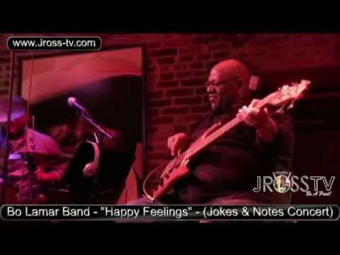 James Ross @ Bo Lamar Band - "Happy Feelings" - (Jokes & Notes Concert) - www.Jross-tv.com
