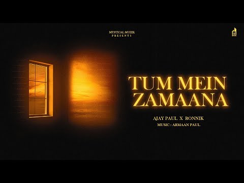 TUM MEIN ZAMAANA (Incomplete Love Story) - Ajay Paul ft. Ronnik | Armaan Paul | insta pe hui baat