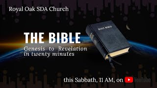 THE BIBLE ... Genesis to Revelation ... in Twenty Minutes!