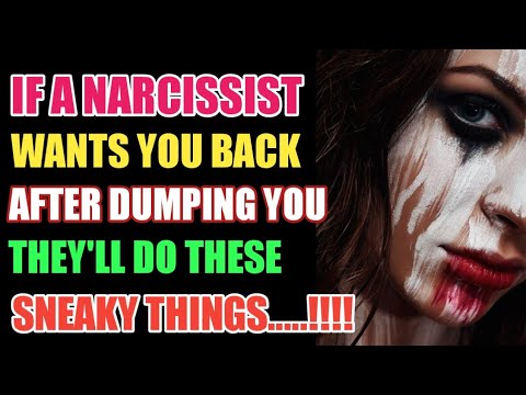 When A Narcissist Wants You Back After Dumping You, Yhey'll Do These Sneaky Things |Narcissism |NPD