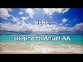 BEBE 6ix9ine Ft Anuel AA English Lyrics Letra Español