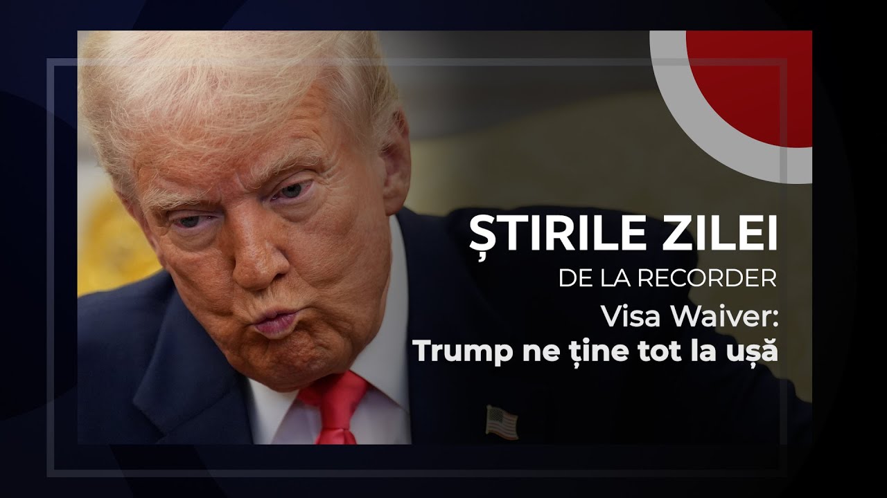 25 MARTIE 2025. Visa Waiver: Trump ne ține tot la ușă