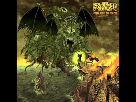 Space God Ritual - From Void to Ocean