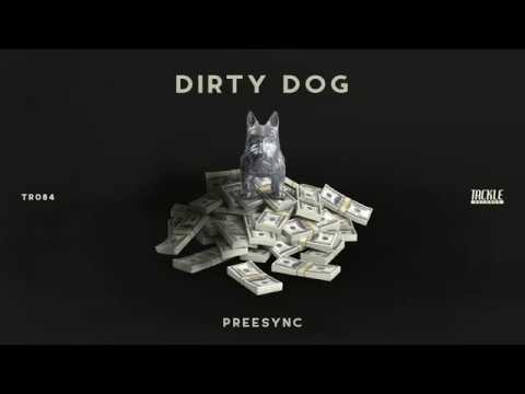 Preesync - Dirty Dog
