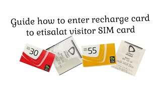 Etisalat SIM card guide how to enter recharge card or top up