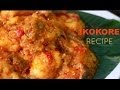 RECIPE || HOW TO COOK IKOKORE (POPULAR IJEBU DISH)