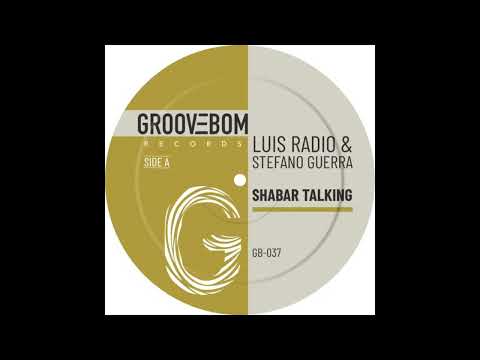 Luis Radio & Stefano Guerra - Shabar Talking (Original Mix)