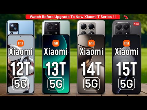 Xiaomi 15T Vs Xiaomi 14T Vs Xiaomi 13T Vs Xiaomi 12T | Full Comparison