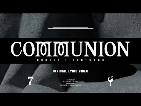 Brooke Ligertwood - Communion (Lyric Video)